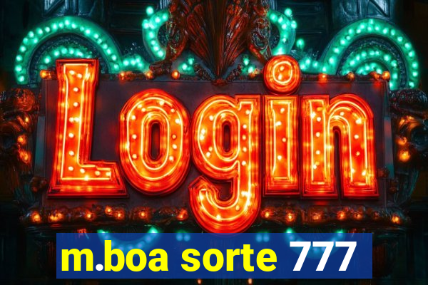 m.boa sorte 777