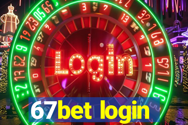 67bet login