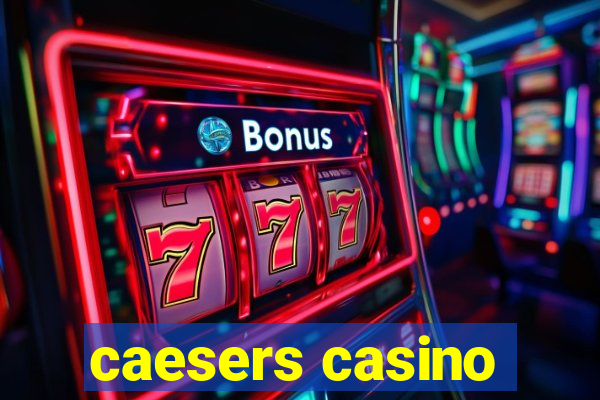 caesers casino