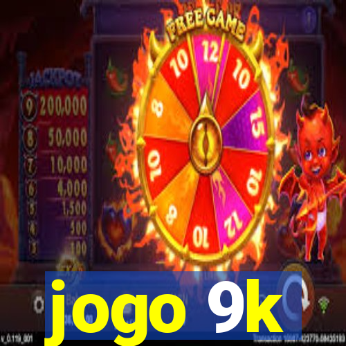 jogo 9k