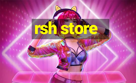 rsh store