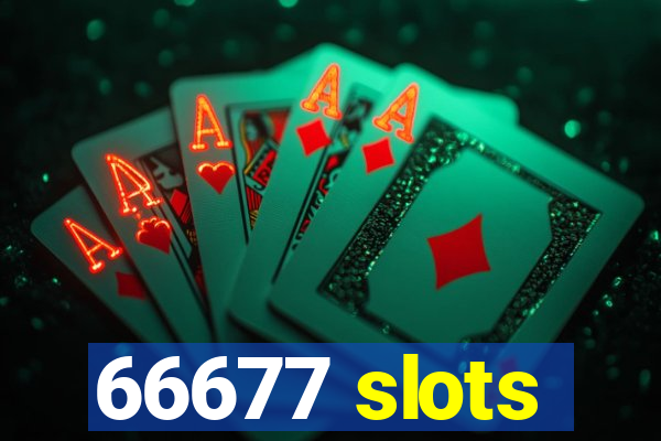 66677 slots