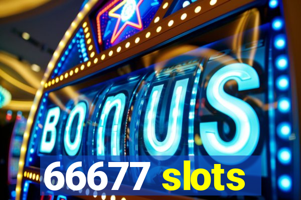 66677 slots