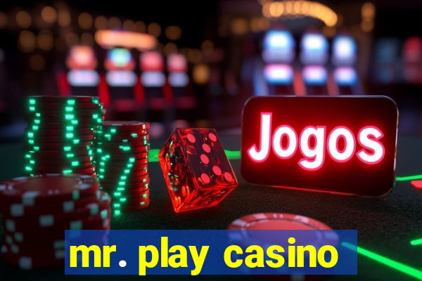 mr. play casino