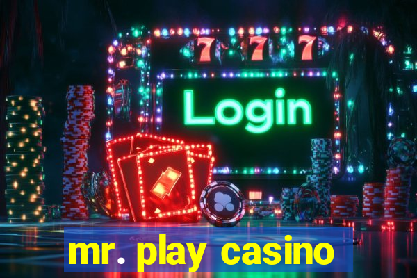 mr. play casino