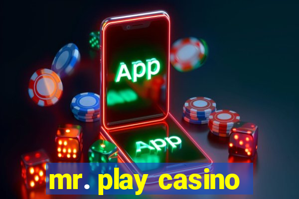 mr. play casino