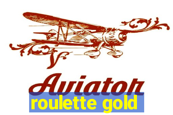 roulette gold