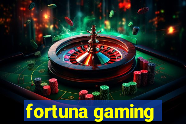 fortuna gaming