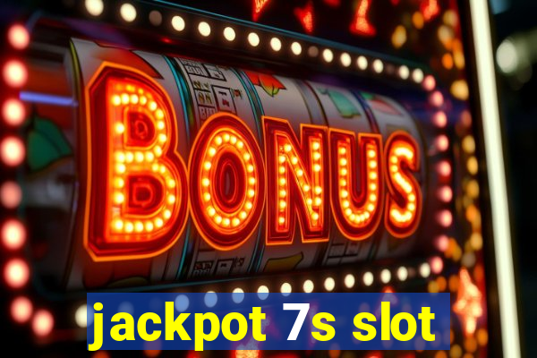 jackpot 7s slot