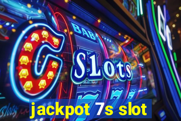 jackpot 7s slot