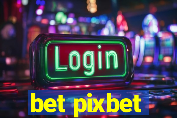 bet pixbet