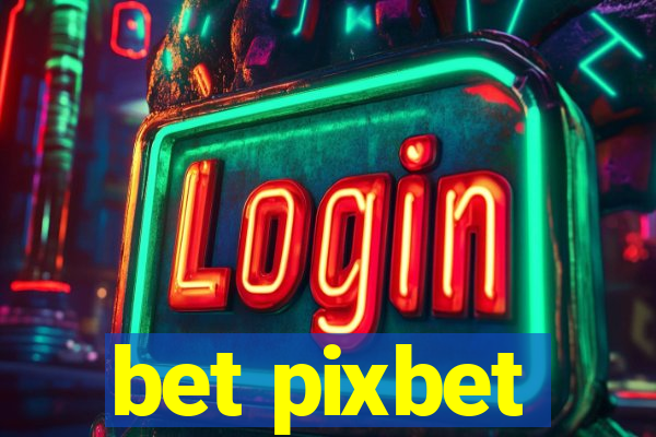 bet pixbet