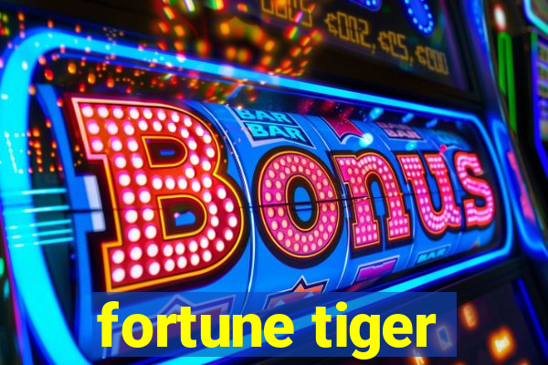 fortune tiger