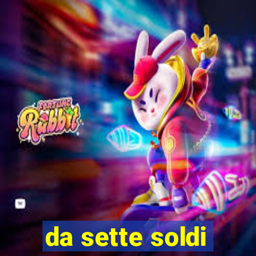 da sette soldi