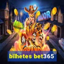 bilhetes bet365