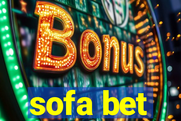 sofa bet