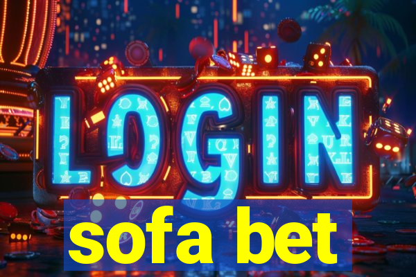 sofa bet