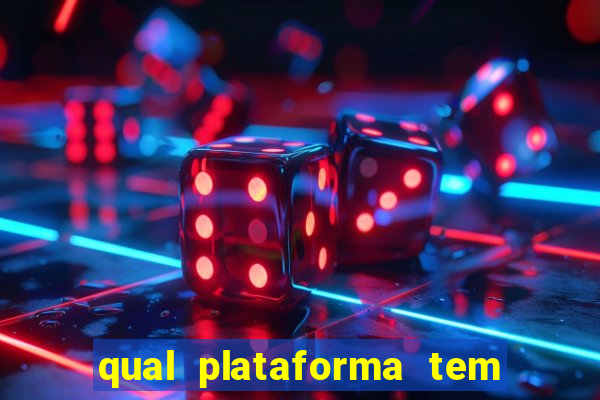 qual plataforma tem o jogo fortune tiger