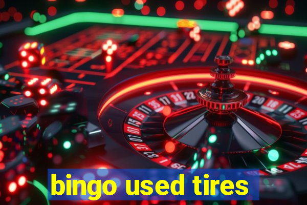 bingo used tires