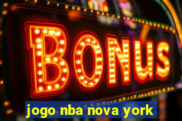 jogo nba nova york