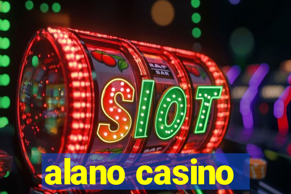 alano casino