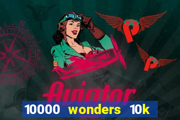 10000 wonders 10k ways slot free play