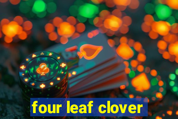 four leaf clover