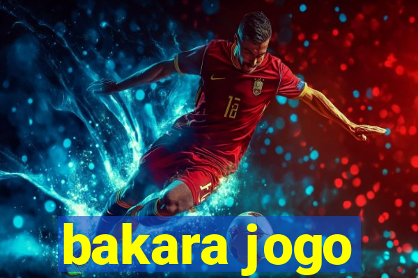 bakara jogo