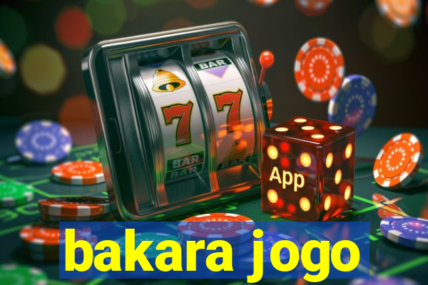 bakara jogo