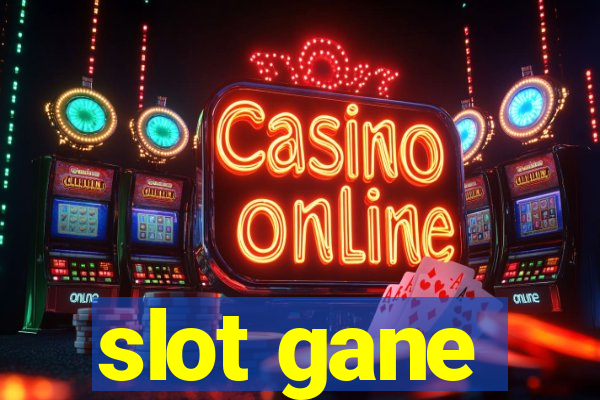 slot gane