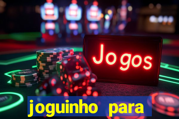 joguinho para ganhar dinheiro