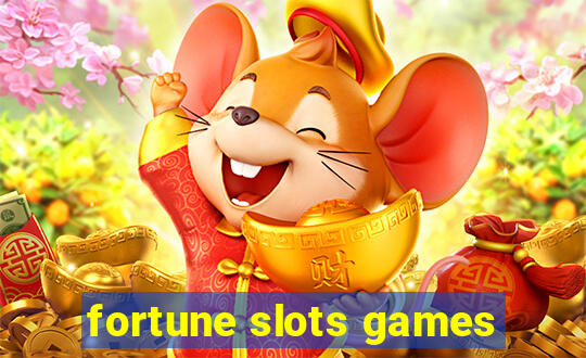 fortune slots games