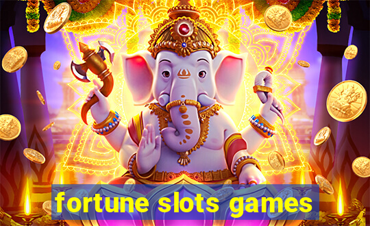 fortune slots games