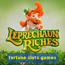 fortune slots games