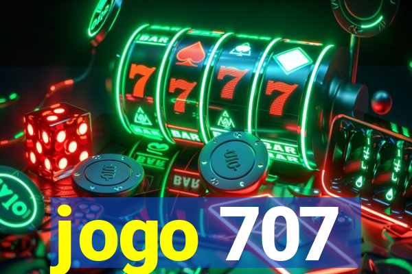 jogo 707