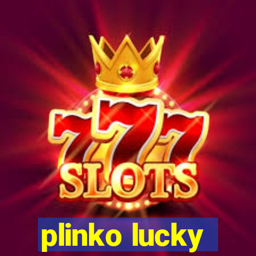 plinko lucky