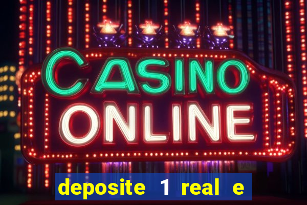 deposite 1 real e ganhe 10 vai de bet