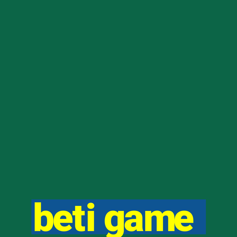 beti game