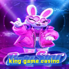 king game casino