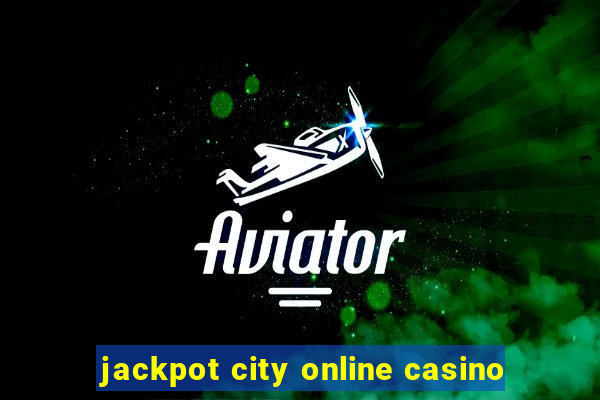 jackpot city online casino