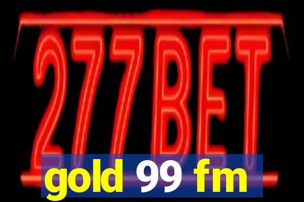 gold 99 fm