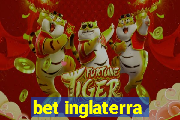 bet inglaterra