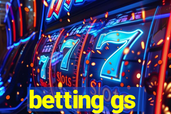 betting gs