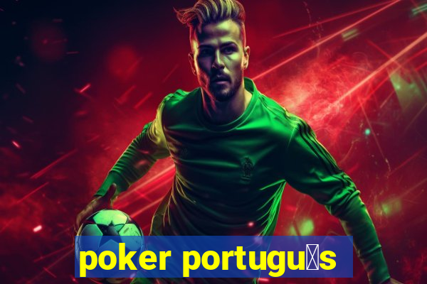 poker portugu锚s