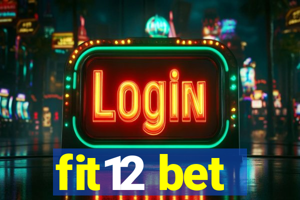 fit12 bet