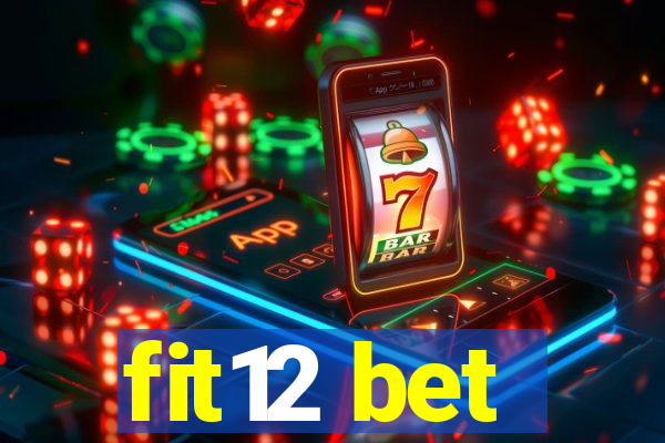 fit12 bet