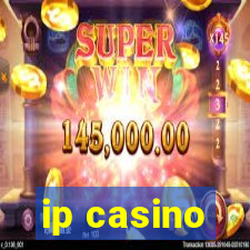 ip casino