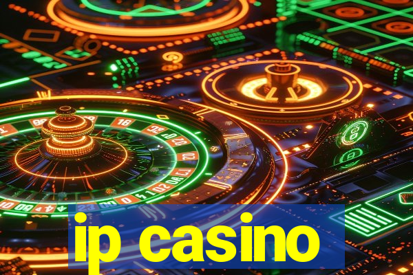 ip casino