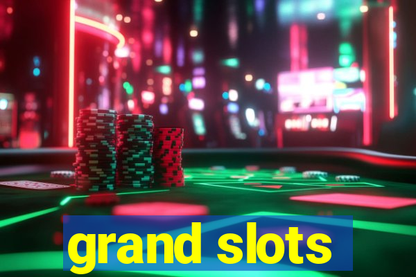 grand slots