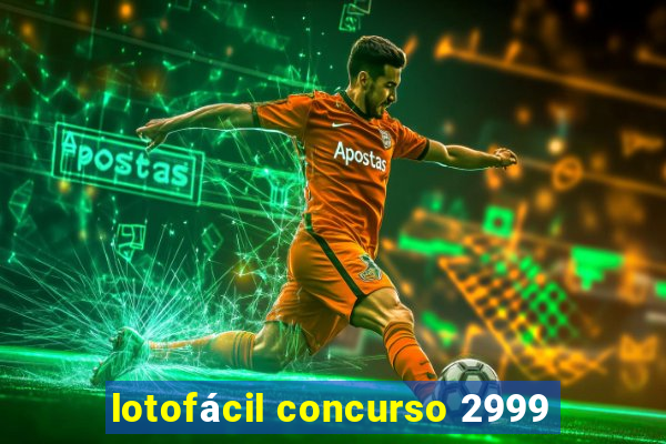 lotofácil concurso 2999